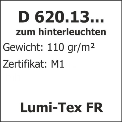 D 620.13.... Lumi-TEX FR, zum hinterleuchten